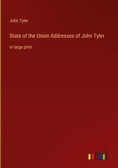 State of the Union Addresses of John Tyler - Tyler, John