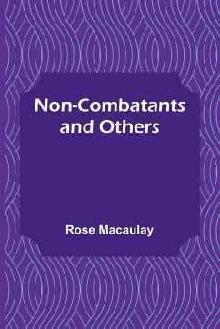Non-combatants and Others - Rose Macaulay