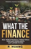 What the Finance (Personal Finance for Beginners)