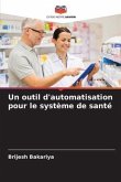 Un outil d'automatisation pour le système de santé