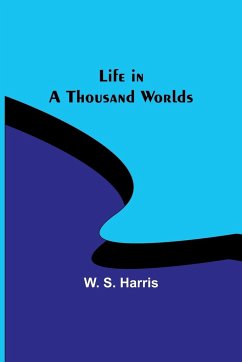 Life in a Thousand Worlds - S. Harris, W.