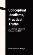 Conceptual Idealisms, Practical Truths - Bild 1