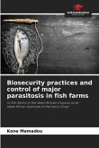 Biosecurity practices and control of major parasitosis in fish farms