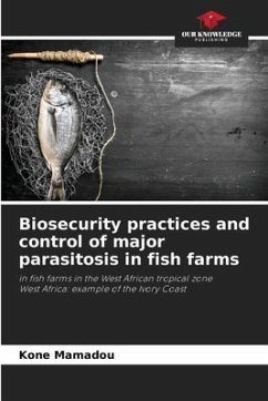 Biosecurity practices and control of major parasitosis in fish farms - Mamadou, Kone