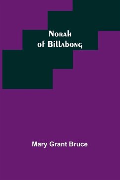 Norah of Billabong - Grant Bruce, Mary