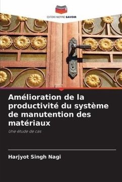 Amélioration de la productivité du système de manutention des matériaux - Nagi, Harjyot Singh