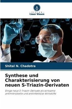 Synthese und Charakterisierung von neuen S-Triazin-Derivaten - Chadotra, Shital N.