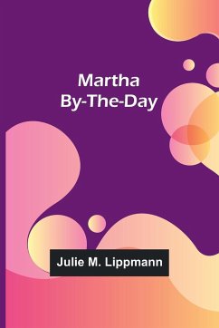 Martha By-the-Day - M. Lippmann, Julie