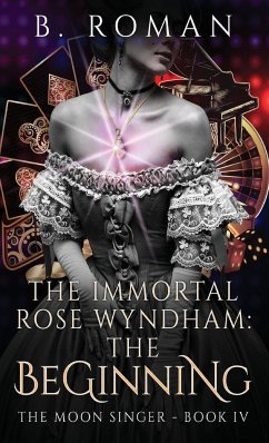 The Immortal Rose Wyndham - Roman, B.