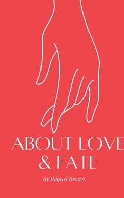 About Love & Fate - Brown, Raquel