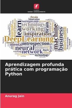 Aprendizagem profunda prática com programação Python - Jain, Anurag