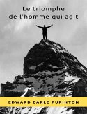 Le triomphe de l'homme qui agit (traduit) (eBook, ePUB)