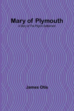 Mary of Plymouth - Otis, James