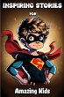 Inspiring Stories for Amazing Kids - Bild 1