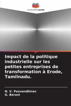 Impact de la politique industrielle sur les petites entreprises de transformation à Erode, Tamilnadu. - Poovendhiran, N. V.;Barani, G.