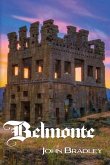 Belmonte: A Tale of the Old World Belmonte: A Tale of the Old World