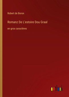 Romanz De L'estoire Dou Graal