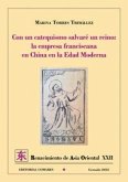 Con un catequismo salvare un reino la empresa franciscana Con un catequismo salvare un reino la empresa franciscana
