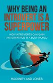 Why Being An Introvert Is A Superpower