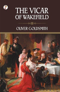 The Vicar of Wakefield - Goldsmith, Oliver