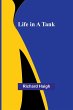 Life in a Tank - Bild 1