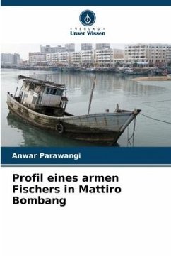 Profil eines armen Fischers in Mattiro Bombang - Parawangi, Anwar