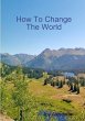 How To Change The World - Bild 1