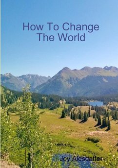 How To Change The World - Alesdatter, Joy