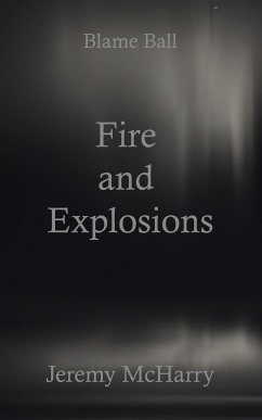 Fire and Explosions (eBook, ePUB) - McHarry, Jeremy