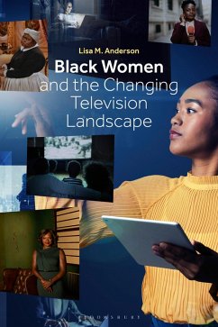 Black Women and the Changing Television Landscape (eBook, ePUB) - Anderson, Lisa M.