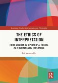 The Ethics of Interpretation (eBook, PDF)