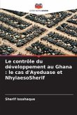 Le contrôle du développement au Ghana : le cas d'Ayeduase et NhyiaesoSherif
