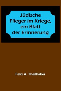 Cover Jüdische Flieger im Kriege, ein Blatt der Erinnerung