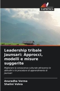 Leadership tribale Jaunsari: Approcci, modelli e misure suggerite - Verma, Anuradha;Vohra, Shalini