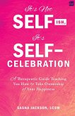 It's Not Selfish, It's Self-Celebration