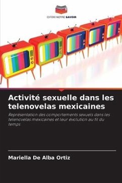 Activité sexuelle dans les telenovelas mexicaines - De Alba Ortiz, Mariella