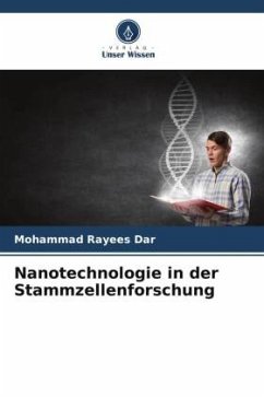 Nanotechnologie in der Stammzellenforschung - Dar, Mohammad Rayees