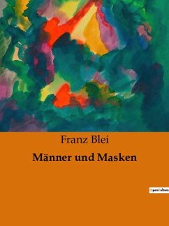 Männer und Masken - Blei, Franz