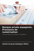 Banque privée espagnole. Processus de numérisation