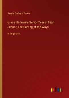 Grace Harlowe's Senior Year at High School; The Parting of the Ways