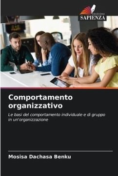 Comportamento organizzativo - Benku, Mosisa Dachasa