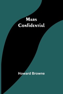 Mars Confidential - Browne, Howard