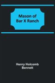 Mason of Bar X Ranch