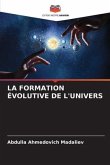 LA FORMATION ÉVOLUTIVE DE L'UNIVERS