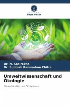 Umweltwissenschaft und Ökologie - SASIREKHA, Dr. N.;CHITRA, Dr. SUBBIAH RAMMOHAN