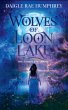 Wolves of Loon Lake The Complete Series - Bild 1