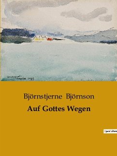 Auf Gottes Wegen - Björnson, Björnstjerne