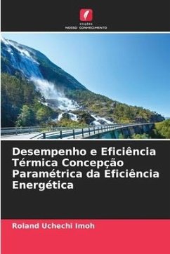 Desempenho e Eficiência Térmica Concepção Paramétrica da Eficiência Energética - Imoh, Roland Uchechi