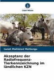 Akzeptanz der Radiofrequenz-Tierkennzeichnung im ländlichen KZN
