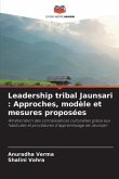 Leadership tribal Jaunsari : Approches, modèle et mesures proposées